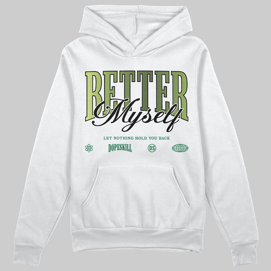 Foamposite Pro 'Pine Green' DopeSkill Hoodie Sweatshirt Better Myself Graphic Streetwear - White