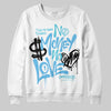 Jordan 11 Retro Legend Blue DopeSkill Sweatshirt No Money No Love Typo Graphic Streetwear - White