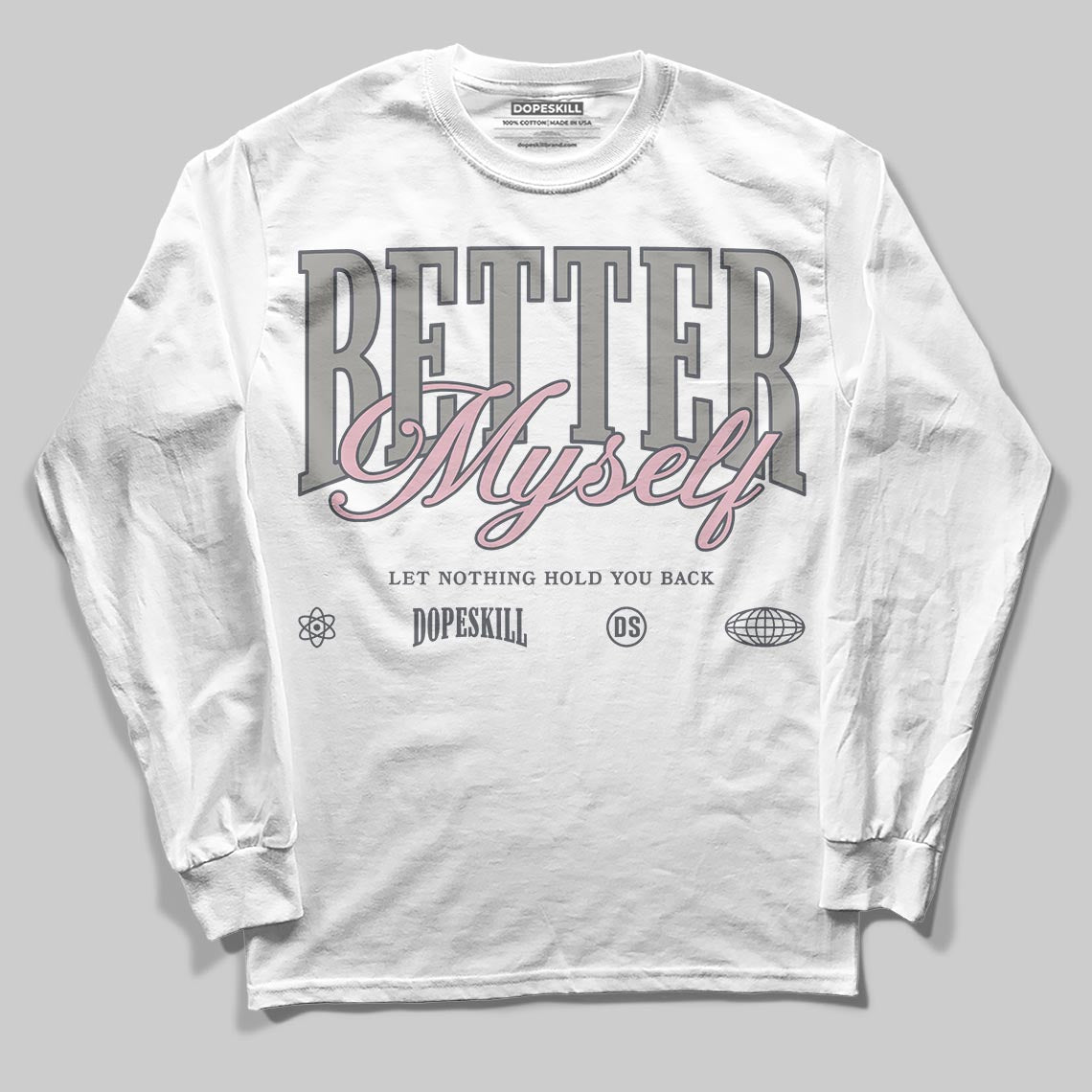 Air Max 95 OG “Pink Foam” DopeSkill Long Sleeve T-Shirt Better Myself Graphic Streetwear - White