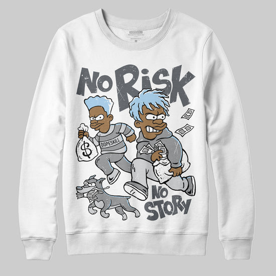 Jordan 5 Retro Wolf Grey (2026) DopeSkill Sweatshirt No Risk No Story Graphic Streetwear - White