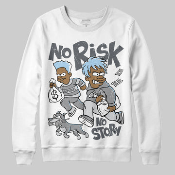 Jordan 5 Retro Wolf Grey (2026) DopeSkill Sweatshirt No Risk No Story Graphic Streetwear - White