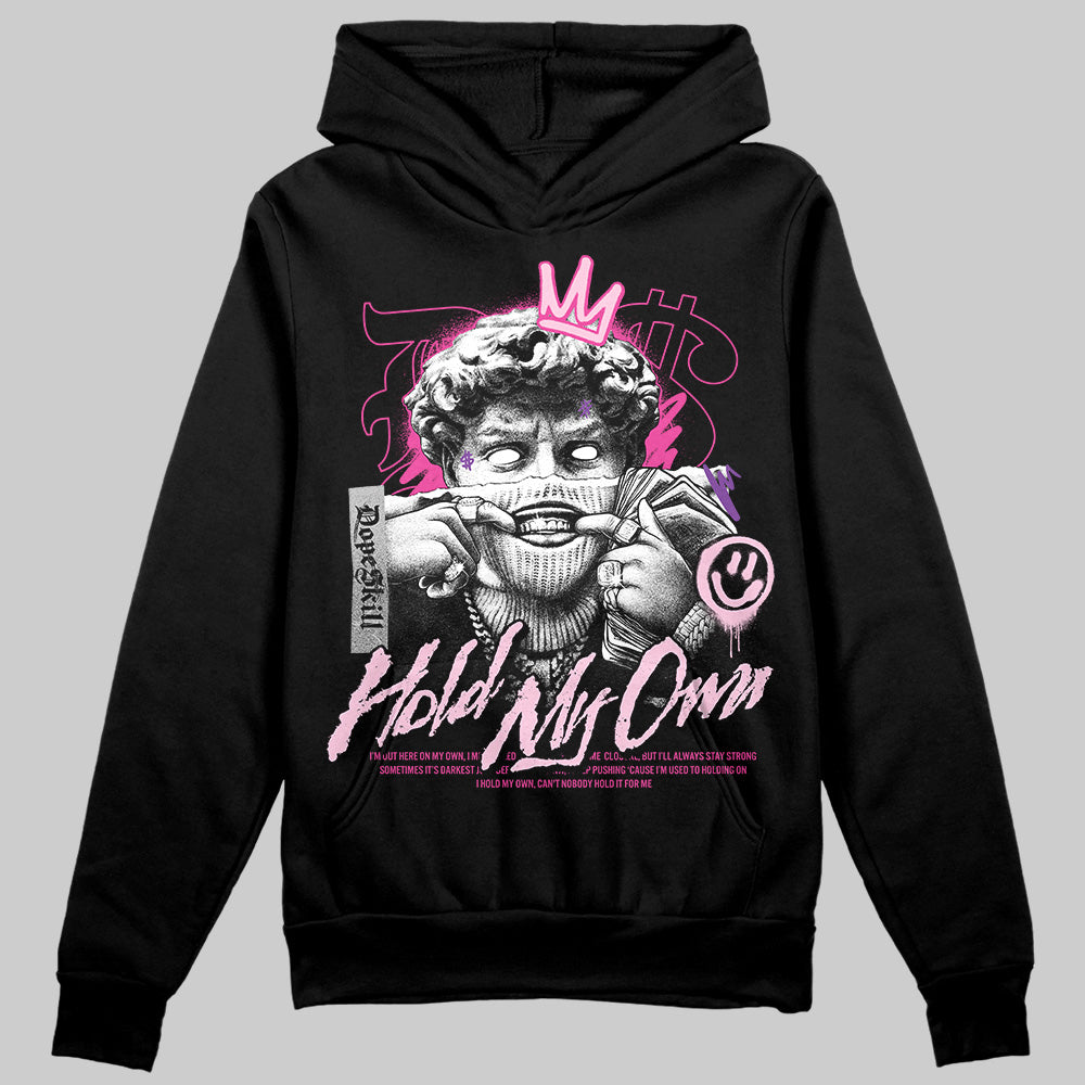 Pink Sneakers DopeSkill Hoodie Sweatshirt New Hold My Own Graphic Streetwear - Black