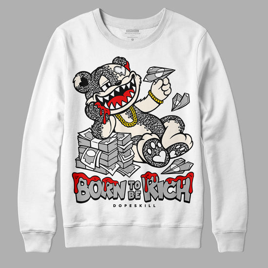 Jordan 3 “Off Noir” DopeSkill Sweatshirt Born To Be Rich Graphic Streetwear - White