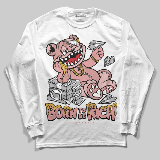 Jordan 40 “Dusty Rose” DopeSkill Long Sleeve T-Shirt Born To Be Rich Graphic Streetwear - White