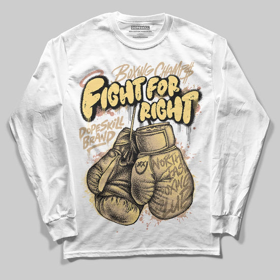 TAN Sneakers DopeSkill Long Sleeve T-Shirt Fight For Right Graphic Streetwear - White