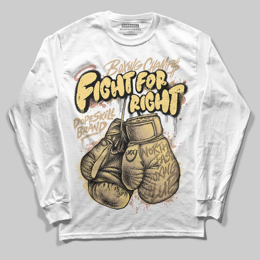TAN Sneakers DopeSkill Long Sleeve T-Shirt Fight For Right Graphic Streetwear - White