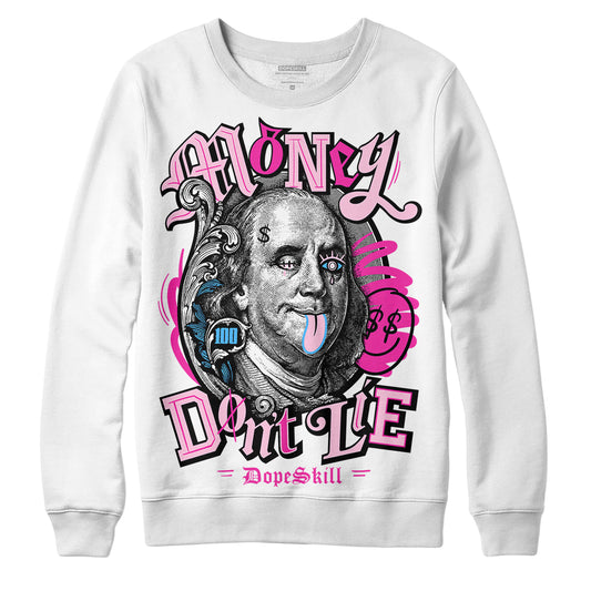 Pink Sneakers DopeSkill Sweatshirt Money Don't Lie Graphic Streetwear - White 
