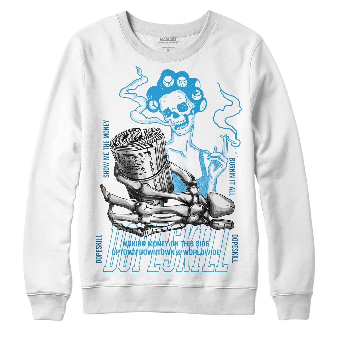 Jordan 4 Retro Military Blue DopeSkill Sweatshirt Show Me The Money Graphic Streetwear - White