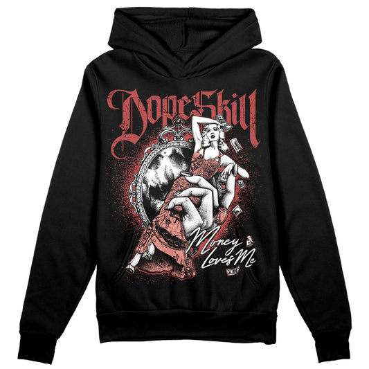 Jordan 13 “Dune Red” DopeSkill Hoodie Sweatshirt Money Loves Me Graphic Streetwear - Black