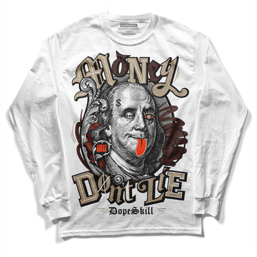 Jordan 1 High OG “Latte” DopeSkill Long Sleeve T-Shirt Money Don't Lie Graphic Streetwear - White