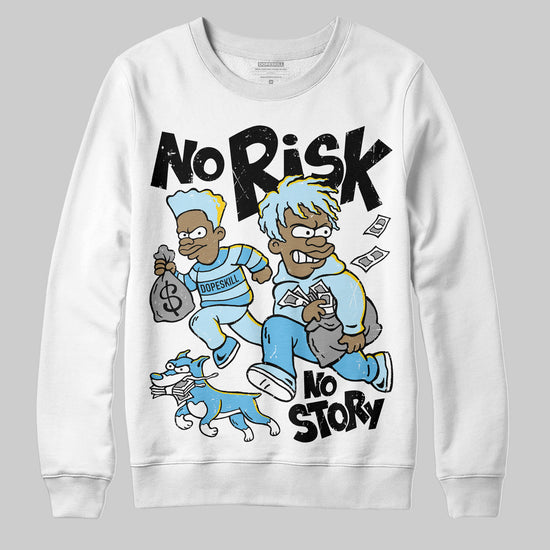 Jordan 11 Retro Legend Blue DopeSkill Sweatshirt No Risk No Story Graphic Streetwear - White