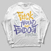 Jordan 4 Retro Lakers DopeSkill Long Sleeve T-Shirt F#ck Around And Find Out Graphic Streetwear - White 