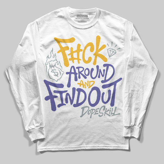 Jordan 4 Retro Lakers DopeSkill Long Sleeve T-Shirt F#ck Around And Find Out Graphic Streetwear - White 