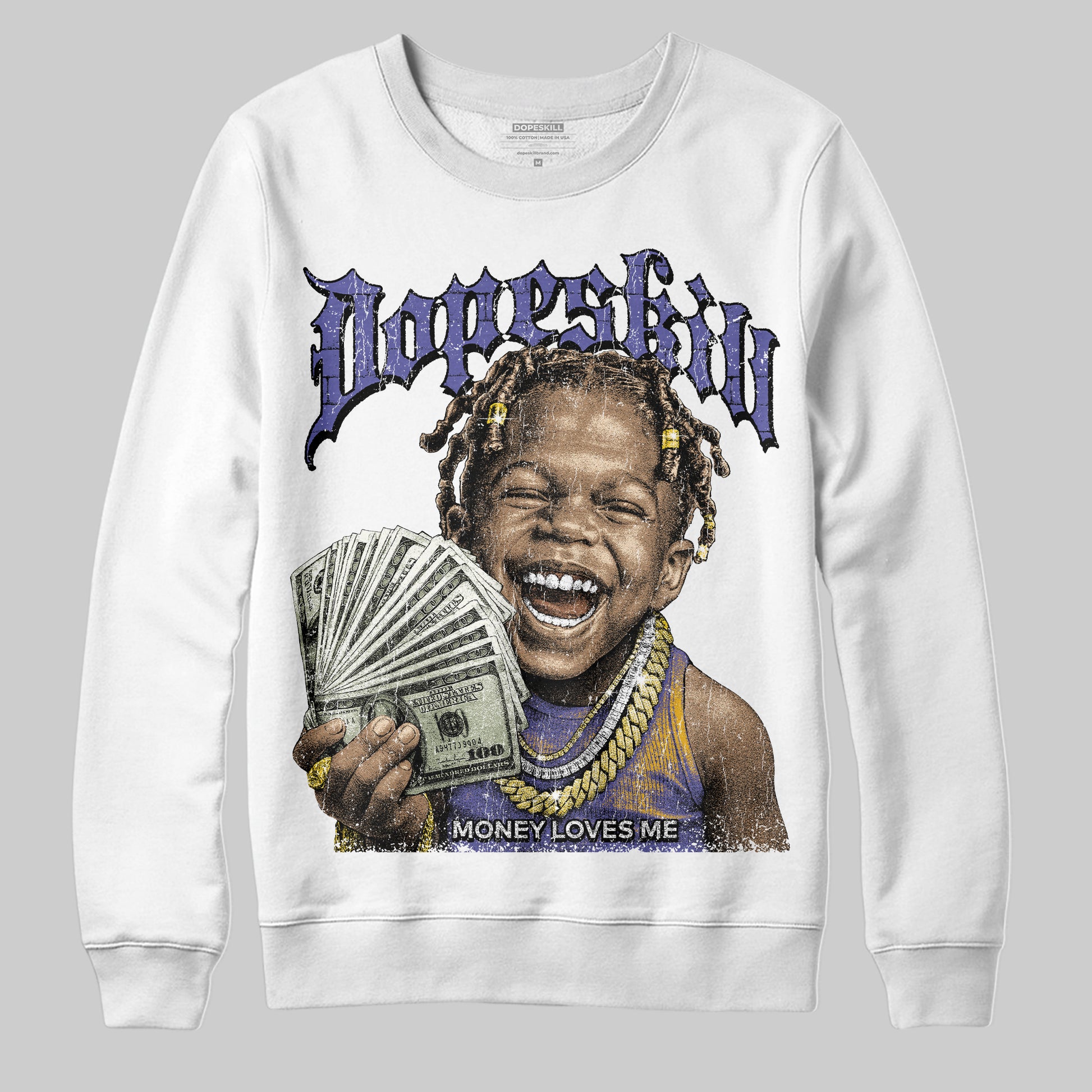 Jordan 4 Retro Lakers DopeSkill Sweatshirt Money Loves Me Graphic Streetwear - White