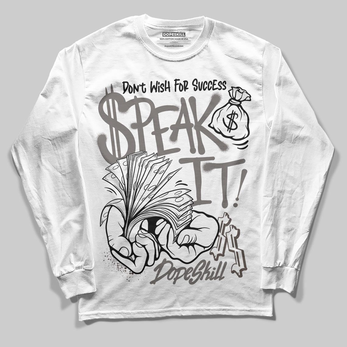 Jordan 4 Retro Cave Stone DopeSkill Long Sleeve T-Shirt Speak It Graphic Streetwear - White