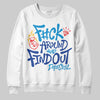 Royal Blue Sneakers DopeSkill Sweatshirt F#ck Around And Find Out Graphic Streetwear - White