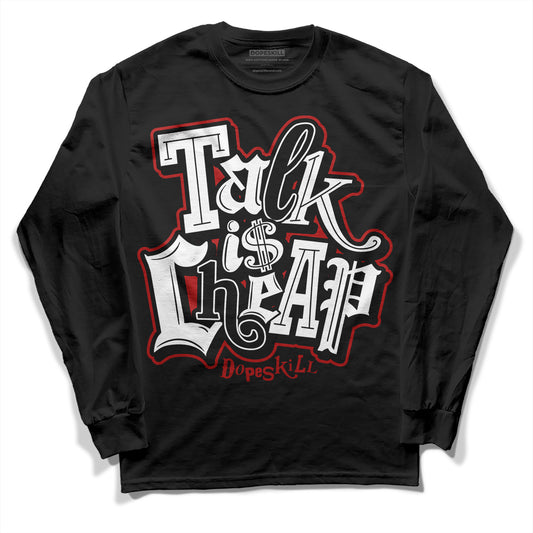 Jordan 14 "Black/White" DopeSkill Long Sleeve T-Shirt Talk Is Chip Graphic Streetwear - Black