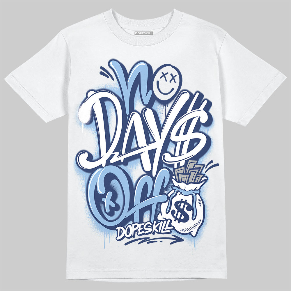 Jordan 1 High OG "Midnight Navy" DopeSkill T-Shirt No Days Off Graphic Streetwear - White