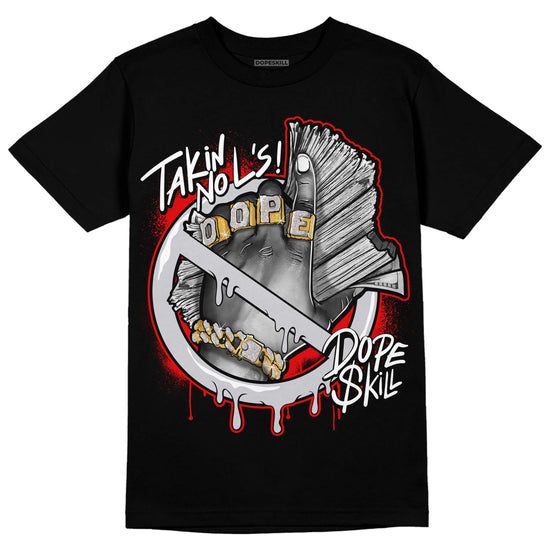 Jordan 2 Retro "Black Cement" DopeSkill T-Shirt Takin No L's Graphic Streetwear - Black