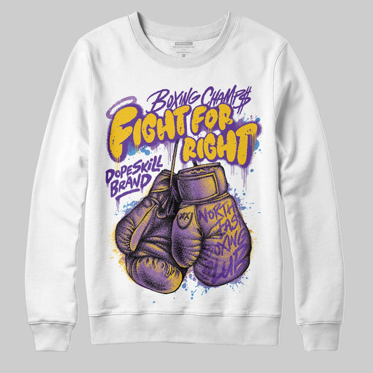 PURPLE Sneakers DopeSkill Sweatshirt Fight For Right Graphic Streetwear - White