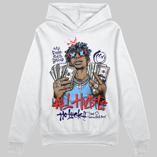 University Blue Sneakers DopeSkill Hoodie All Hustle No Luck Graphic Streetwear - White 