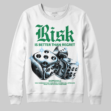 Green Sneakers DopeSkill Sweatshirt Risk Is Better Than Regret Graphic Streetwear - White