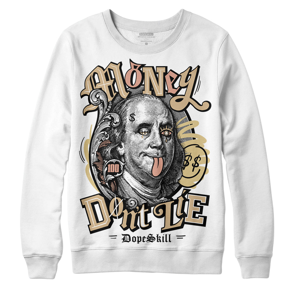 TAN Sneakers DopeSkill Sweatshirt Money Don't Lie Graphic Streetwear - WHite