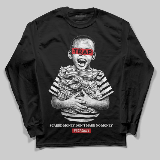 Black and White Sneakers DopeSkill Long Sleeve T-Shirt Scared Money Don't Make No Money Graphic Streetwear - Black