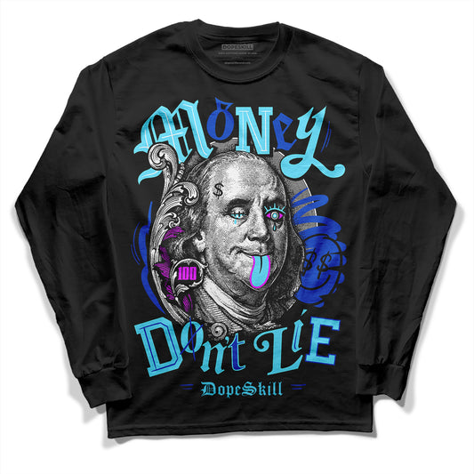 Dunk Low Argon DopeSkill Long Sleeve T-Shirt Money Don't Lie Graphic Streetwear - Black