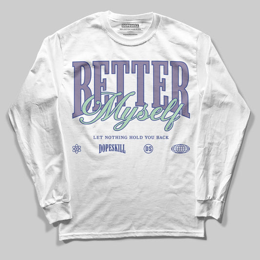 Jordan 1 Retro Low OG Zion Williamson Voodoo Alternate DopeSkill Long Sleeve T-Shirt Better Myself Graphic Streetwear - White