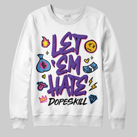 PURPLE Sneakers DopeSkill Sweatshirt Let 'em Hate Graphic Streetwear - White