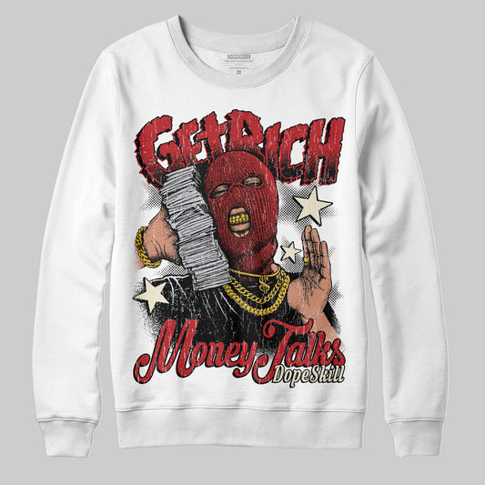 Jordan 1 Retro High OG Black Toe Reimagined DopeSkill Sweatshirt Get Rich Graphic Streetwear - White
