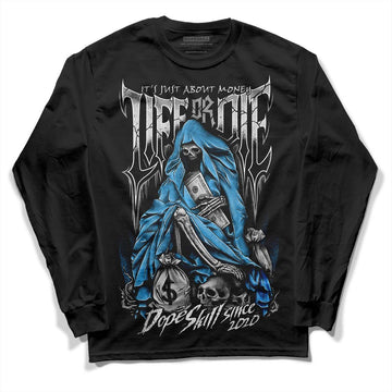 Dunk Low ‘Pure Platinum’ DopeSkill Long Sleeve T-Shirt Life or Die Graphic Streetwear - Black