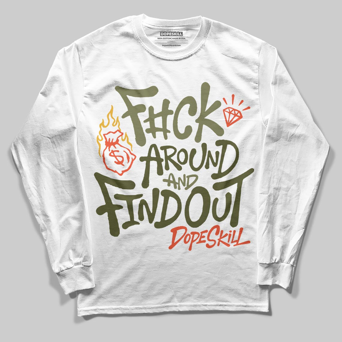 Olive Sneakers DopeSkill Long Sleeve T-Shirt F#ck Around And Find Out Graphic Streetwear - White