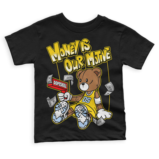 Jordan 6 “Yellow Ochre” DopeSkill Toddler Kids T-shirt Money Is Our Motive Bear Graphic Streetwear - Black