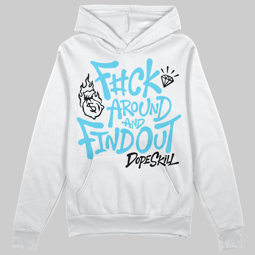 Jordan 11 Retro Gamma Blue (2025) DopeSkill Hoodie Sweatshirt F#ck Around And Find Out Graphic Streetwear - White