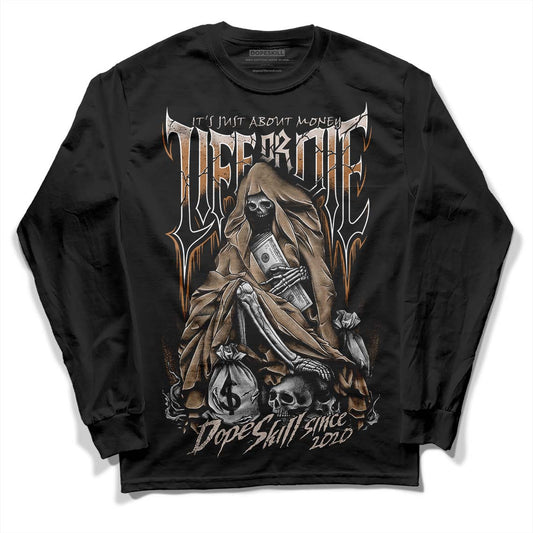 Jordan 3 Retro Palomino DopeSkill Long Sleeve T-Shirt Life or Die Graphic Streetwear - Black