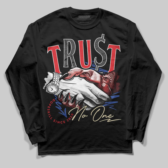 Jordan 3 “Seoul 2.0” DopeSkill Long Sleeve T-Shirt Trust No One Graphic Streetwear - black