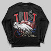Jordan 3 “Seoul 2.0” DopeSkill Long Sleeve T-Shirt Trust No One Graphic Streetwear - black