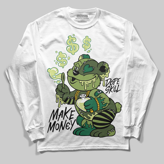 Foamposite Pro 'Pine Green' DopeSkill Long Sleeve T-Shirt Make Money Graphic Streetwear - White