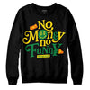 Dunk Low Reverse Brazil DopeSkill Sweatshirt No Money No Funny Graphic Streetwear - Black