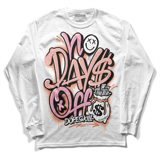 Jordan 11 Low “Legend Pink” DopeSkill Long Sleeve T-Shirt No Days Off Graphic Streetwear - White