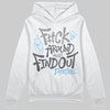 Jordan 5 Retro Wolf Grey (2026) DopeSkill Hoodie Sweatshirt F#ck Around And Find Out Graphic Streetwear - White