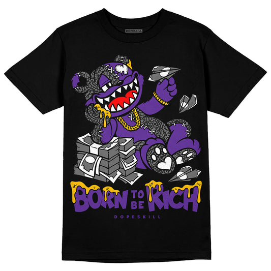 Jordan 3 Retro Dark Iris DopeSkill T-Shirt Born To Be Rich Graphic Streetwear - Black