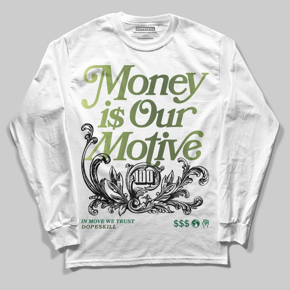 Foamposite Pro 'Pine Green' DopeSkill Long Sleeve T-Shirt Money Is Our Motive Typo Graphic Streetwear - White
