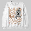 Jordan 4 Retro Cozy Girl DopeSkill Sweatshirt Real Ones Move In Silence Graphic Streetwear - White