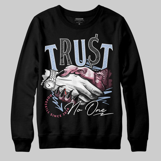 Jordan 3 GS “Denim/Pink Glow” DopeSkill Sweatshirt Trust No One Graphic Streetwear - Black