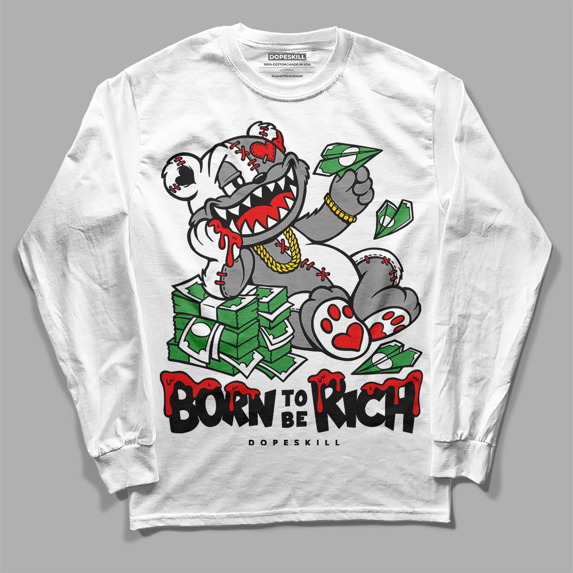 Dunk Low Panda White Black DopeSkill Long Sleeve T-Shirt Born To Be Rich Graphic Streetwear - White