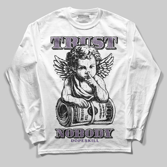 Jordan 10 WMNS “Hydrangeas” DopeSkill Long Sleeve T-Shirt Trust Nobody Graphic Streetwear  White 