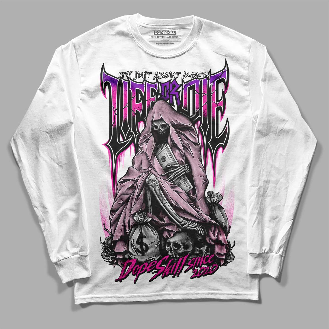 Dunk Low Triple Pink DopeSkill Long Sleeve T-Shirt Life or Die Graphic Streetwear - White